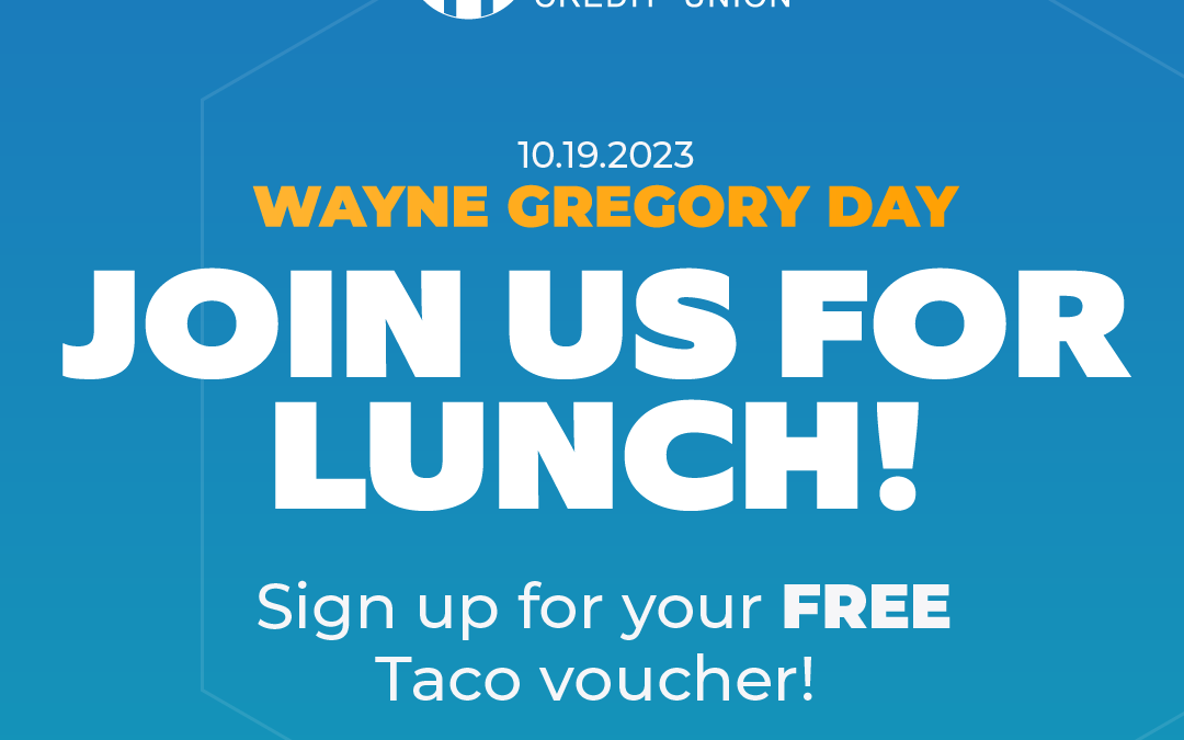 Join Us For Lunch During Wayne Gregory Day!